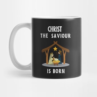 Christ the saviour is born - Christmas begins with Christ Mug